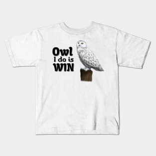 Owl I Do Is Win Kids T-Shirt